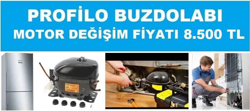 Profilo Buzdolabı Motor Fiyatları 2026 İstanbul
